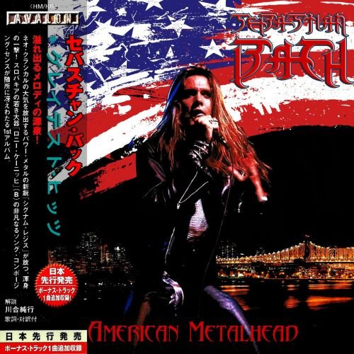 Sebastian Bach - American Metalhead (Japanese Edition) (Compilation) (2018)