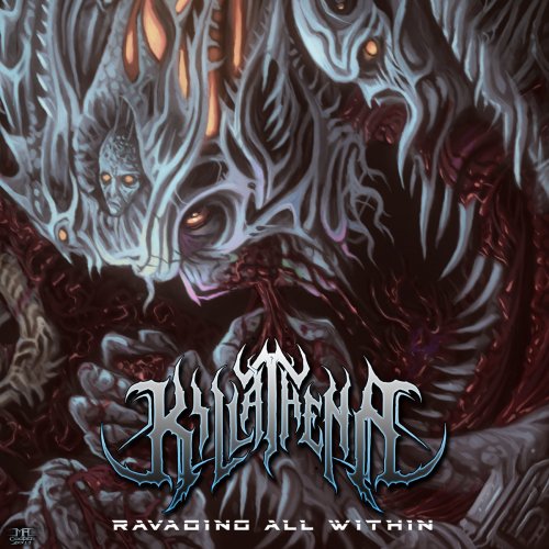 Kill Athena - Ravaging All Within (2018)