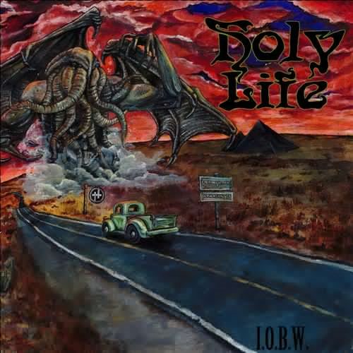 Holy Life - I.O.B.W (2018)