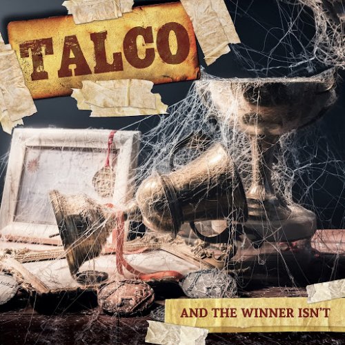 Talco - And The Winner Isn't (Deluxe Version) (2018)