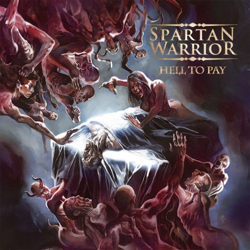 Spartan Warrior - Hell to Pay (2018)