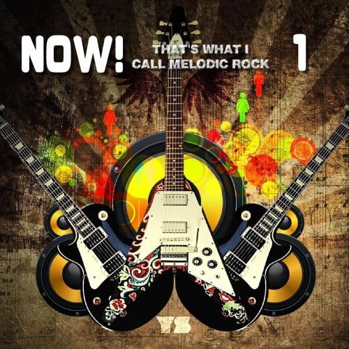 Various Artists - NOW! That’s What I Call Melodic Rock (2018)