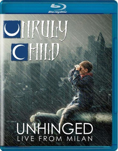 Unruly Child - Unhinged: Live In Milan (2018 Blu-ray, 1080i)