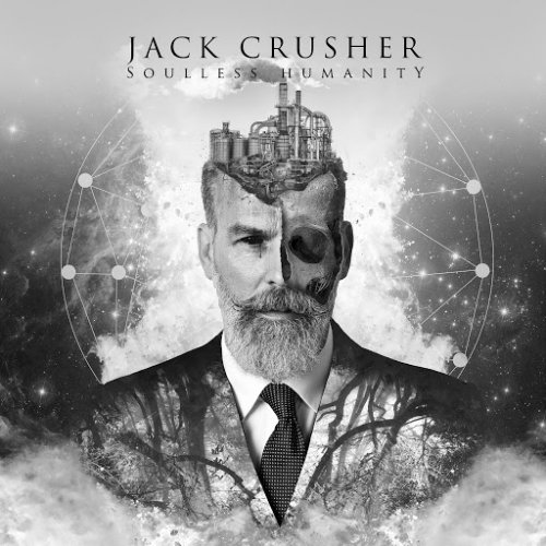 Jack Crusher - Soulless Humanity (2018)