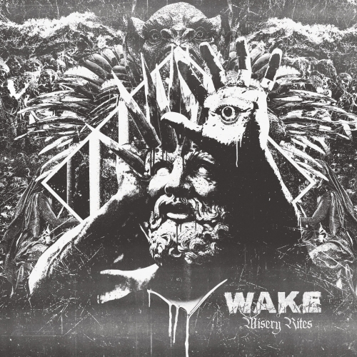 Wake - Misery Rites (2018)