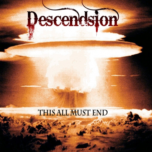 Descendsion - This All Must End (2018)