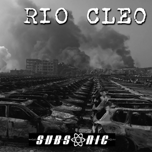 Subsonic - Rio Cleo (2018)