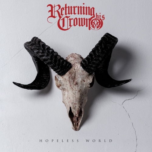 Returning His Crown - Hopeless World (EP) (2018)