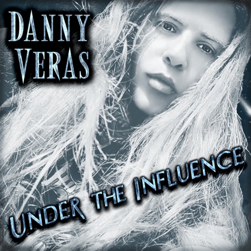 Danny Veras - Under the Influence (2018)