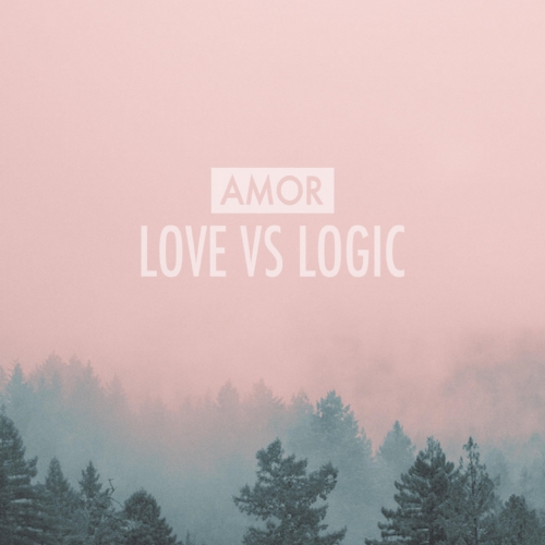 Amor - Love VS. Logic (2018)