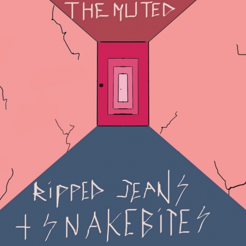 The Muted - Ripped Jeans and Snakebites (2018)