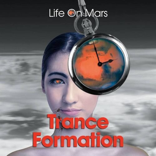 Life On Mars - Trance Formation (2018)