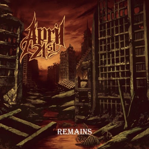 April 21st - Remains (EP) (2018)