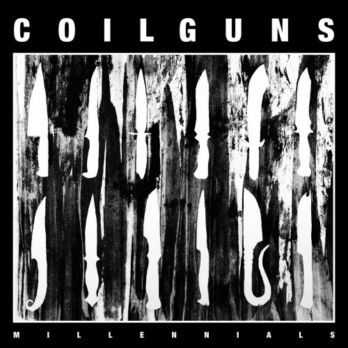 Coilguns - Millennials (2018)
