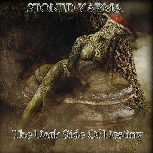 Stoned Karma - The Dark Side Of Destiny (2018)