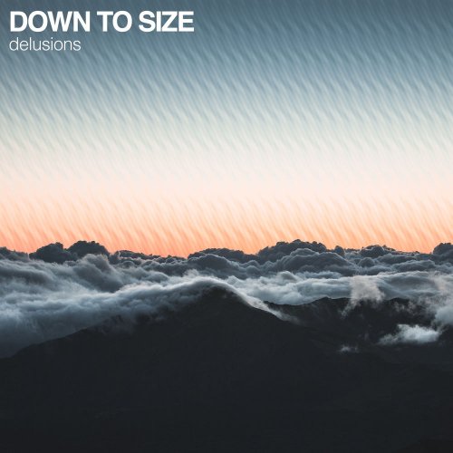 Down To Size - Delusions (2018)
