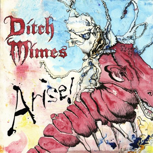 Ditch Mimes - Arise! (2018)