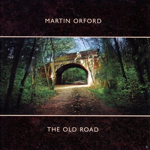 Martin Orford - The Old Road (2008) lossless