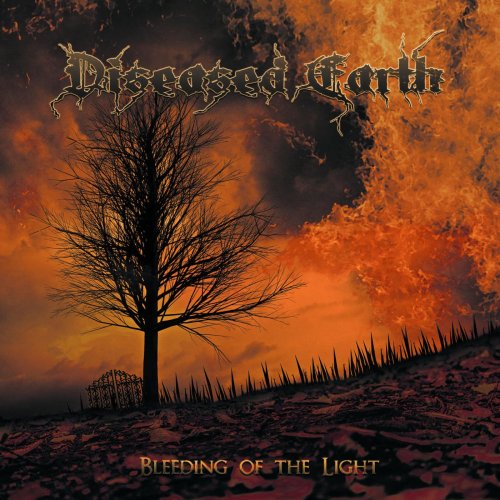 Diseased Earth - Bleeding Of The Light (2018)
