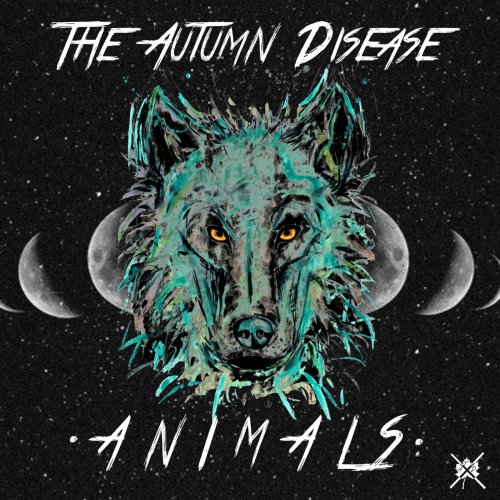 The Autumn Disease - Animals (2018)