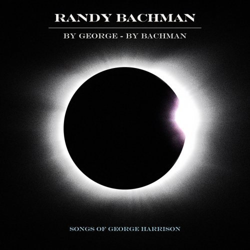 Randy Bachman - By George By Bachman (2018)