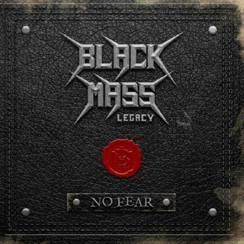 Black Mass Legacy - No Fear (2018)