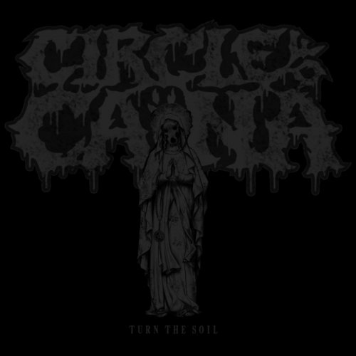 Circle of Cana - Turn the Soil (2018)
