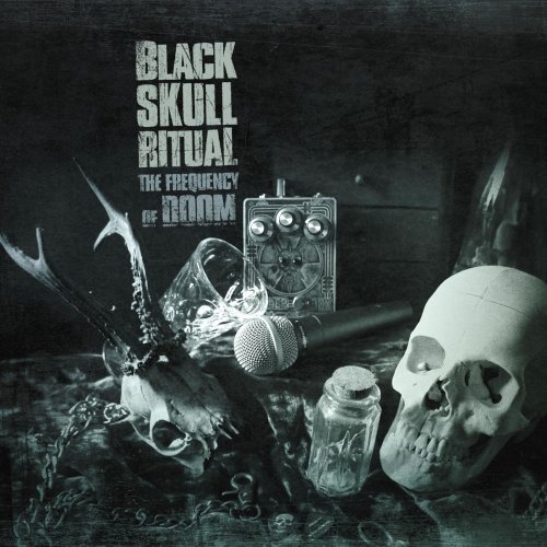 Black Skull Ritual - The Frequency Of Doom (2018)