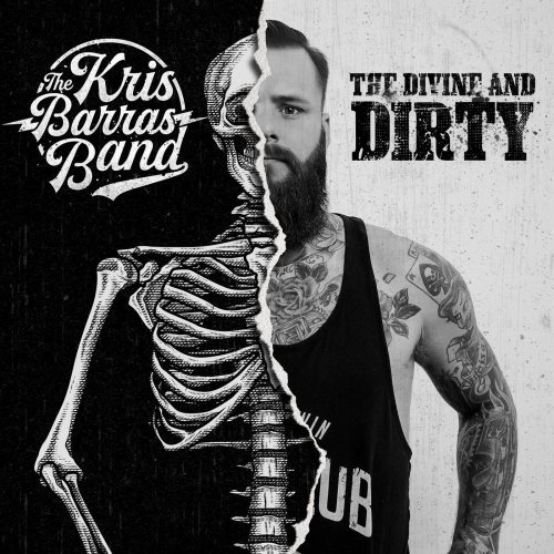 Kris Barras Band - The Divine and Dirty (2018)