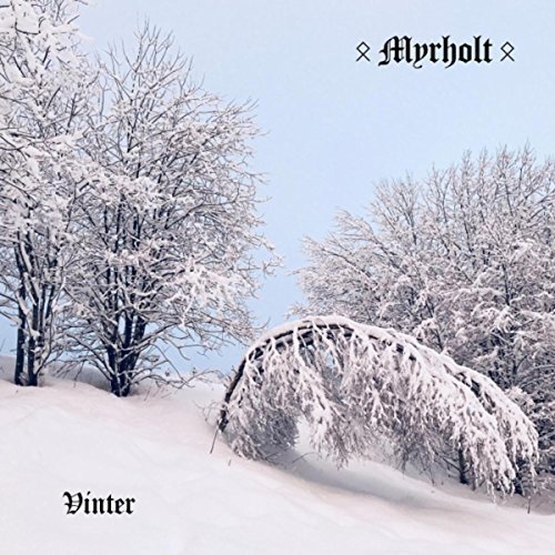 Myrholt - Vinter [EP] (2018)