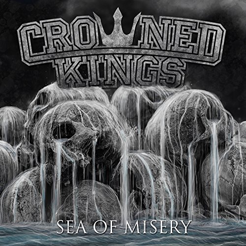 Crowned Kings - Sea of Misery (2018)