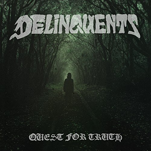 Delinquents - Quest for Truth (2018)