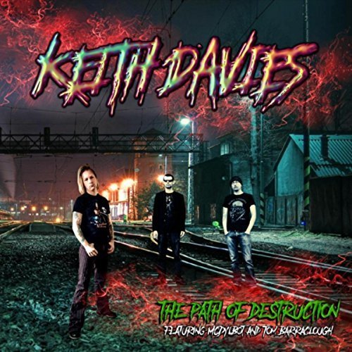 Keith Davies - The Path Of Destruction (2018)