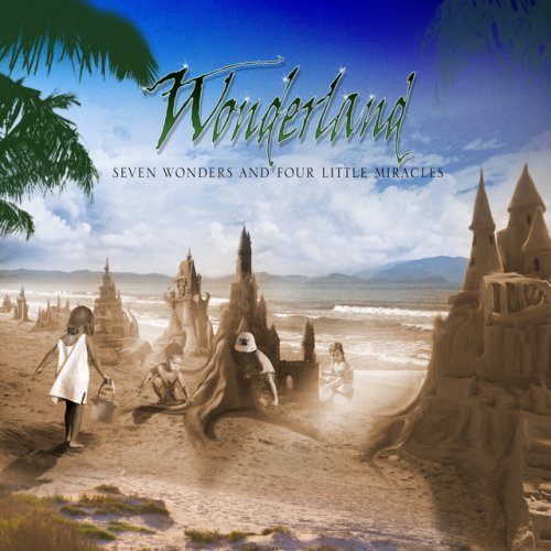 Wonderland - Seven Wonders And Four Little Miracles (2017)