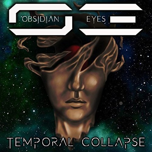 Obsidian Eyes - Temporal Collapse (2018)