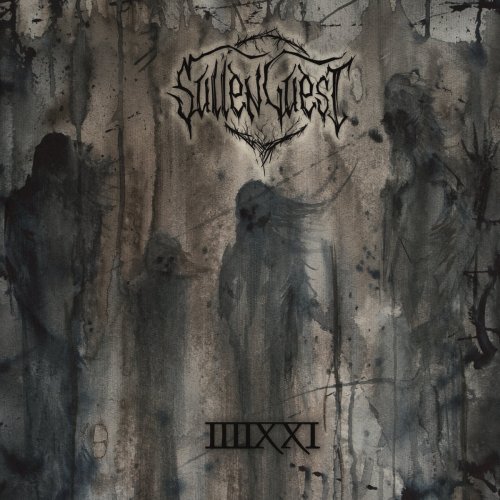 Sullen Guest - IIIIXXI (2018)