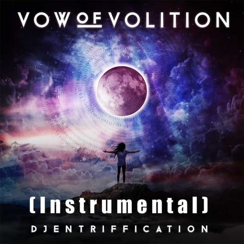 Vow of Volition - Djentriffication (Instrumental) (2018)