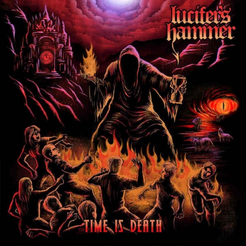 Lucifer's Hammer - Time Is Death (2018)