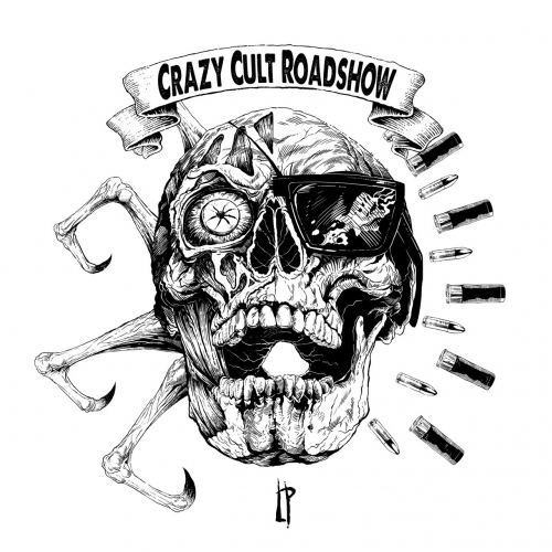 Crazy Cult Roadshow - LP (2018)