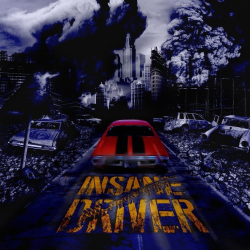 Insane Driver - Insane Driver (Deluxe Edition) (2018)
