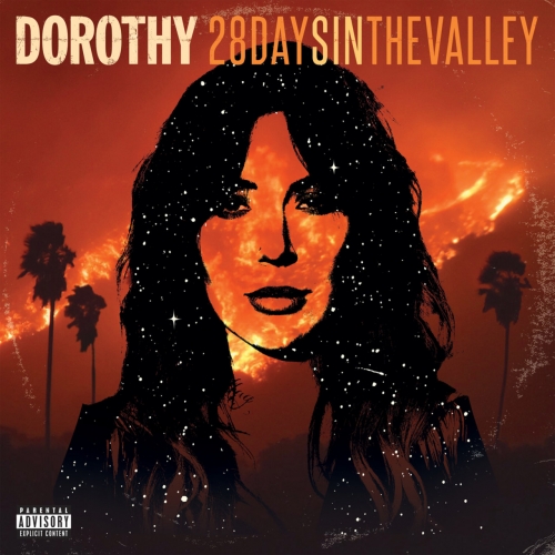 DOROTHY - 28 Days In The Valley (2018)