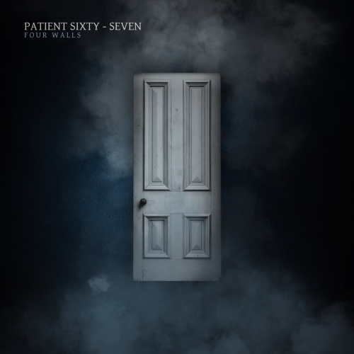 Patient Sixty-Seven - Four Walls (EP) (2018)