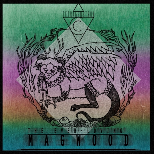 Tetragenetron - The Ever-Loving Magwood (2018)