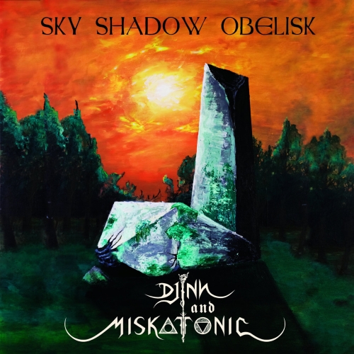 Sky Shadow Obelisk / Djinn and Miskatonic - Split (2018)
