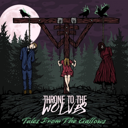Throne to the Wolves - Tales from the Gallows (EP) (2018)
