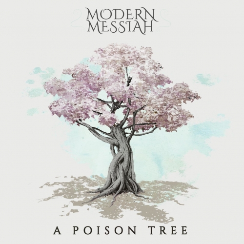 Modern Messiah - A Poison Tree (2018)