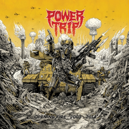 Power Trip - Opening Fire: 2008-2014 (2018)