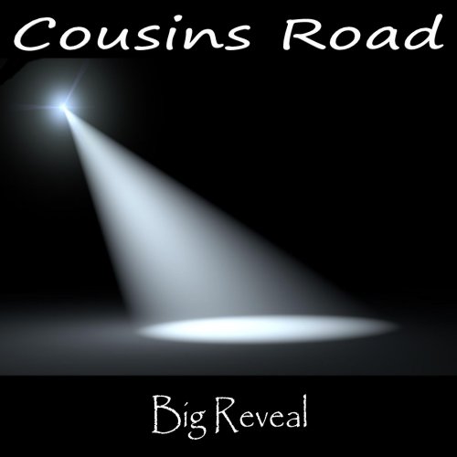 Cousins Road - Big Reveal (2018)
