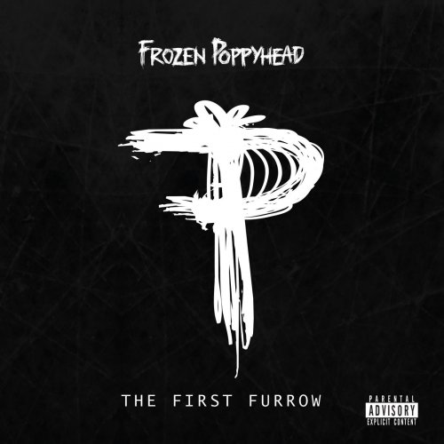 Frozen Poppyhead - The First Furrow (2018)