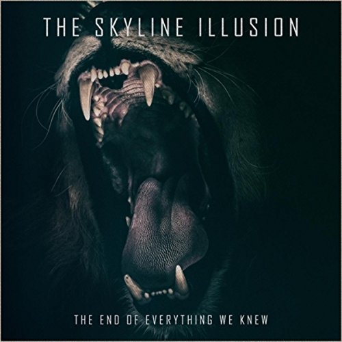 The Skyline Illusion - The End of Everything We Knew (2018)